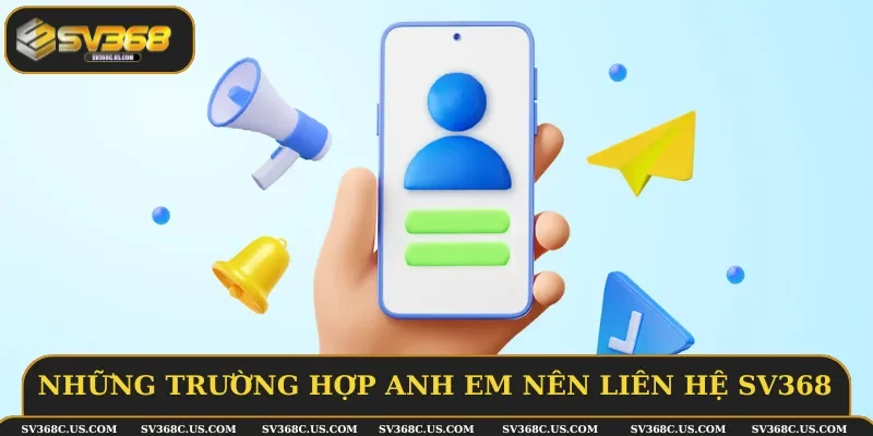 Các tình huống cần liên lạc với hệ thống