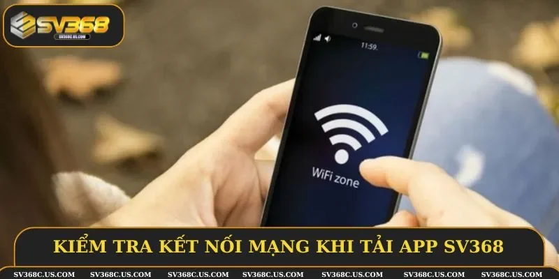 Cần phải kiểm tra kết nối mạng khi tải app Cần phải kiểm tra kết nối mạng khi tải app