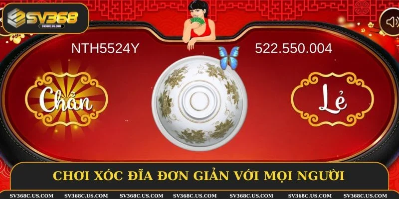 Chơi xóc đĩa đơn giản với mọi người Chơi xóc đĩa đơn giản với mọi người